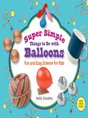 cover image of Super Simple Things to Do with Balloons